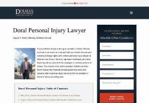 Sibley Dolman Gipe Accident Injury Lawyers, PA - 8400 NW 36th St Suite 450 Doral FL 33166  (305) 930-7688  At Sibley Dolman Gipe Accident Injury Lawyers,  PA,  our Doral,  FL personal injury lawyers are committed to providing aggressive and effective legal representation and counsel to individuals who have sustained personal injury in serious accidents.