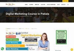 Digital Marketing Course in Patiala - Now learn all the tactics of digital marketing with the best Digital Marketing Course in Patiala. This course is available at affordable prices.