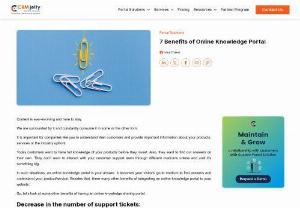 7 Benefits of Online Knowledge Portal - Understand the use and benefits of having knowledge portals for your company. Go through this blog and know the need to have them and make things easy for you and your customers.