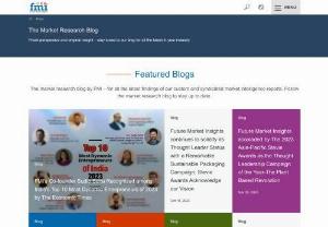 Custom and Syndicated Market Research Blogs | FMI - FMI Blogs provide latest market research intelligence and emerging markets. Visit us to keep up with the changing markets.