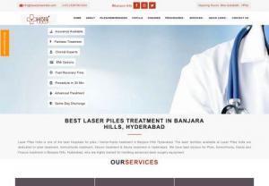 Best Hospital for Piles Treatment in Hyderabad | Laser Piles - Laser Piles India is best hospital for Piles treatment in Hyderabad with best doctors for laser piles treatment in Hyderabad. Also, Book appointment with best hospital for fissures and fistula treatment in Banjara Hills, Hyderabad.