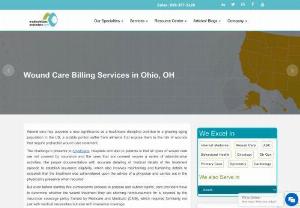Experts in Wound Care Billing Services for Ohio, OH - Leading Wound Care Billing Services Provider Columbus, Ohio | MBC

Wound care billing require specialized coding & billing experience. MBC Services known as wound care specialists for medicare wound care reimbursement. We have done credentialing and currently do coding and billing for hyperbaric services and several wound care specialties.

Our wound care billers know how the code has to be billed & at what particular frequency to get an optimized reimbursement.