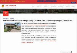 Best engineering college in Uttarakhand - Within the short span of 15 years, DBIT has continuously been proving its metal as it works devotedly towards attaining its aim of making the world a better place through education, innovation and research. Here are a few points which will manifest how DBIT is one among the best engineering colleges in Uttarakhand.