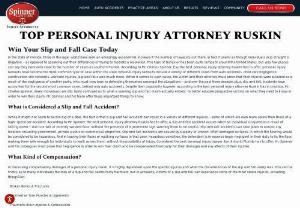 Best Injury Lawyer Ruskin - Spinner Law Firm - When it comes to such cases, the victim and their attorney must prove that their injuries were attained as a result of the negligence of another party, who must now look to defending themselves amongst the allegations  and over the past three decades plus, slip and fall incidents have accounted for the second most common cases, behind only auto accidents. Despite their popularity however, according to the Best Injury Lawyer Ruskin has in practice, Mr. Charles Spinner, many individuals are...