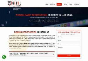 Domain Registration in Ludhiana - Digital Ludhiana is the best services provider for Domain Registration in Ludhiana. For more Information visit our Website. We believe in quality in our services and long-term relationship with our clients.