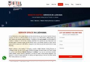 Server Space in Ludhiana - Digital Ludhiana offers the best Website Hosting Services in Ludhiana with reliability and security. For more information visit our Website. We believe in quality in our services and long-term relationship with our clients.