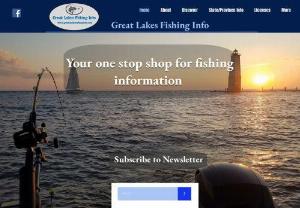 Great Lakes Fishing Info - Great Lakes Fishing info is about providing fisherman the latest update on fishing the Great Lakes region.  We provided Weather reports and forecasts, Fishing reports, techniques, how too videos, seminars and much more.