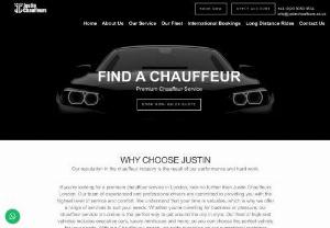 Best Chauffeur Service Company In London- Justin Chauffeurs - Justin is a well-known chauffeurs service company in London. Our reputation in the chauffeur industry is the result of our performance and hard work.