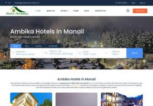 Ambika Hotels in Manali near Mall Road| Book for best offer - Ambika Hotels in Manali -✅Book budget and best hotel in Manali near mall road for your next Manali Tour at Ambika Hotels🏨 We offer best deals on Manali Tour Package, Honeymoon Tour Package. Book now for best deal.