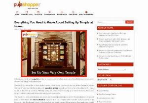 Everything You Need to Know About Setting Up Temple at Home - Setting up a mandir with puja kits at home requires one to follow some rules. Read this blog to know more about it and set up your own temple.