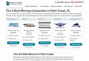 Movers in Palm Coast, FL for Cheap Moving Services - We have a Network of Professional Movers in Palm Coast, FL. Get Free Moving Quotes Without Any Obligation and Find the Cheap Moving Companies in Palm Coast Florida.