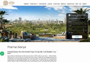 Piramal Aranya  Mumbai  Offer Best Luxury Homes - Piramal Aranya offers you 2 BHK,  3 BHK and 4 BHK apartments in their latest residential project in South Mumbai. In this apartment you can find all facilities. Here you enjoy the 60 acres Botanical Garden and Biodiversity Park in front of the building.