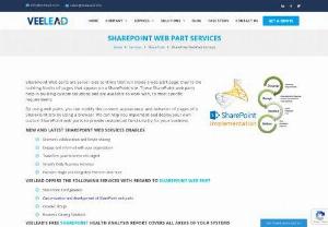 SharePoint Web Services - Web Part in SharePoint Server is a group of web parts that combines useful graphics, timely information, and list data into a dynamic web page. The Content and layout of a web parts page can be personalized for individual users and also set for all users. Veelead SharePoint web part helps in developing custom solutions and also meets the needed requirements. Our experts modify the behavior, appearance, and Content of the SharePoint pages and site with the help of web parts.
