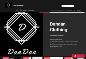 DanDan Clothing - independent streetwear clothing brand based in Glasgow, Scotland and shipping worldwide.
we offer the latest hot fashions and trends online