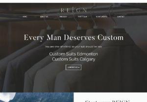 REIGN Suit Co - Reign Suit Co allows men everywhere to experience Affordable Luxury with custom made men\'s clothing - suits, shirts, cashmere jackets and raincoats.