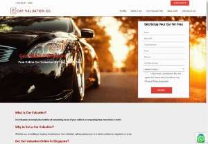 carvaluation - Car Valuation Singapore specialise in helping customers get the best
values out of their cars; be it selling, scraping or exporting their cars.