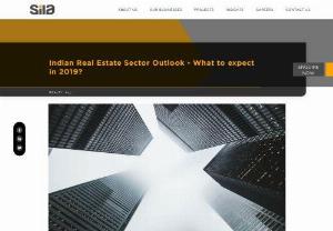 Indian Real Estate Sector Outlook - What to expect in 2019? - Everyone in India has a view on Real Estate! However, a myth that needs to be busted is that the real estate sector is a homogeneous, one-dimensional sector. Instead of looking at real estate as a whole, it should be seen from the lens of the different asset classes within Real Estate. Residential, commercial, retail, hospitality and industrial/warehousing are the asset classes that make up the real estate sector.