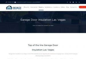 Best Garage Door Insulation Las Vegas - Infinity Garage Door offers quick and easy way to insulate your garage door in Las Vegas. Call today and ask about our free estimates.
