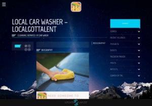 car wash near me - Local Got Talent has a list of best local car washer nearby you. You can now hire a local car washer just with your fingertips.