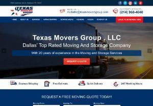 Texas Movers Group - Texas Movers Group was originally founded in the year 2001 by Moh. The company is fully insured and licensed. They are known for offering excellent customer service. They provide long-distance and local moving services in Dallas, Frisco, Plano, Allen, Carrollton, Richardson, Katy, Celina, Montgomery as well as Texas. They offer car shipping, long term, and short term storage, packing and unpacking, commercial, government and military relocation services at an affordable price.