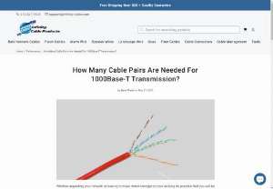 How Many Cable Pairs Are Needed For 1000Base-T Transmission? - See how many pairs you need to use to connect to gigabit speeds on your Cat5, Cat5e, Cat6 and Cat6A cables.