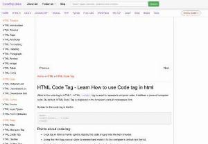 Html code tag - HTML code tag is used to represent computer code. It defines a piece of computer code. By default, it is displayed in the browser\'s default monospace font.