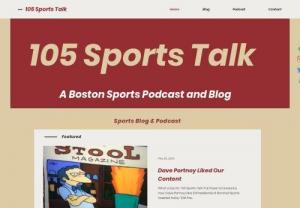 105 Sports Talk - A Boston sports podcast and blog
baseball, basketball, hockey, football, college, sports, Boston, pierce, red sox, celtics, bruins, patriots, eagles, boston college, blog, podcast, spotify, twitter