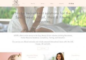 MF Spa & Beauty Placements - MFSBP offers a niche service to the Spa, Beauty & Hair industries including Recruitment, Human Resource Assistance, Consultancy, Training, and education. Our services are offered nationally and included esteemed International clients within the UAE, Europe, UK, and USA.