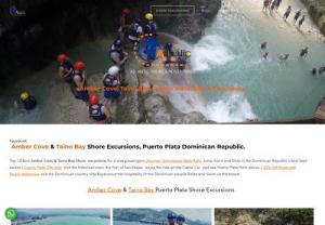 Atlantic Tours & Adventures - Amber Cove, Taino Bay and Puerto Plata Shore Excursions
