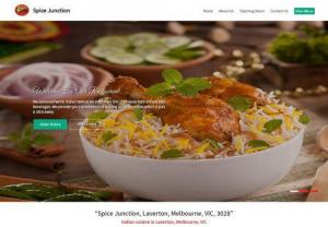 Spice Junction Menu  15% off - Indian Restaurant Laverton, Melbourne VIC. - Visit our Website Spice Junction menu - Indian Restaurant Laverton, Melbourne VIC. Get 10% off on your First order. Try your Favourite Indian food at Spice Junction - Indian Restaurant Laverton, Melbourne VIC.