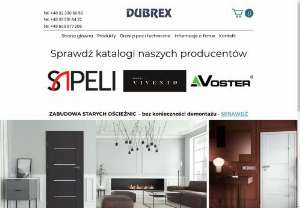 DUBREX - The DUBREX company was founded in 1991. For several years she dealt with the installation of interior doors. In 1999, it became one of the distributors of Sapeli products. Sapeli - a leading Czech manufacturer of interior doors specializing in the production of veneered doors, until 2005 had its representative office in Poland with headquarters in Warsaw and Gliwice.

In the same year, she transferred her company representative to P. Bogusław Dubrowski, the owner of the DUBREX company...
