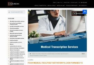 Four Medical Facilities That Patients Look Forward To - As a medical practitioner, you can focus on the need of your patients while engaging in good medical transcription services in Ontario for documentation. Know more.