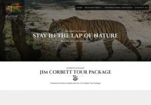 Jim Corbett Tour Package - STAY IN THE LAP OF NATURE
Book your Jim Corbett Tour Package