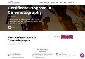 Certificate Program in Cinematography - Online cinematography course - an online certification program by WWI Virtual Academy is also one of the Best & Elite cinematography courses in India.