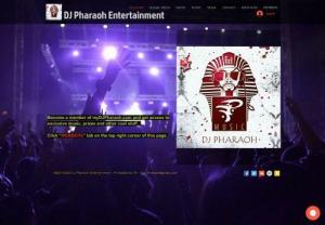 DJ Pharaoh Entertainment - DJ Pharaoh Entertainment is a full service entertainment company dedicated to providing you with superior service. Our goal is to create a memorable event with high energy, fun and most importantly class. You are the star! With the gesture of a hand, or the beat of our world class DJs, we will encourage your guests to join us on the dance floor. We believe in non-stop entertainment and taking your party to the next level.