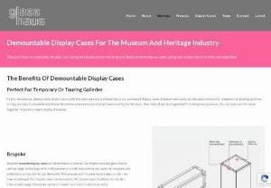 Demountable display cases - Demountable Display Cases For The Museum And Heritage Industry