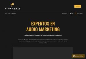 Elocuente - Listen to your brand - We make your brand look with closed eyes.
We are a Marketing agency dedicated exclusively to the creative development of auditory brands. We innovate strategies to position the brand, both its values and its attributes, through Sound and auditory strategy.
