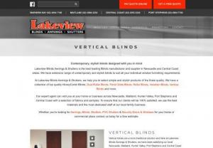 Vertical Blinds - Looking for stylish and modern Blinds  to cover up your window and other desired locations. Lakeview Blinds Awnings  & Shutters carefully manufacture best quality products that are long lasting. Get affordable shutters, blinds, duel roller blinds, custom made blind, roman blinds online, Vertical Blinds NSW, outdoor roller blinds. Browse now.