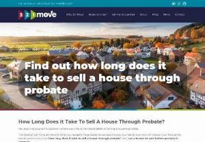 321 Move - How long does it take to sell a house through probate