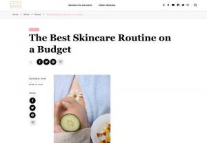 The Best Skincare Routine on a Budget - Due to the current financial situation, many of us are cutting back on spending. Weve put together the best skincare routine on a budget. If youre looking for some areas to spend less, doing so on skincare is an option during this time. Now, depending on your skincare needs, this may not be right for you.