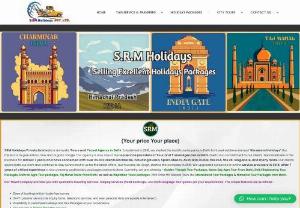 travel agents in delhi - SRM Holiday is a unique Tour Operator in Delhi as well as listed as. Company provides various Customize Holidays Sightseeing & Tour Packages with Hotels Accommodation In Delhi to North India Tours.
