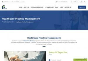 Healthcare Practice management - Our Physician practice management consulting firm which helps the independent doctors medical practices. We will help the medical practice focus on fundamentals in order to maximize revenue, income and patient satisfaction.
