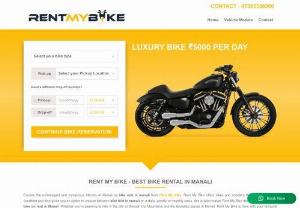 Bikes On Rent in Manali - Bikes On Rent in Manali is one of top demands among tourists because it is altogether a different experience to explore a place all by your own. The idea itself is adventurous. Tourists love to stay in Manali for long and discover every corner of it with the help of a Bikes On Rent in Manali.