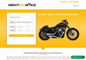 Bike On Rent in Goa Candolim - Bike On Rent in Goa Candolim so call us at 7303338800 Any time, any day we are here for your service for 24x7.
