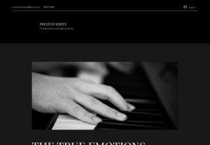 Preston White - This is a place to explore a new perspective of life through the use of Preston\'s composition of music and style of photography. If you love piano music and photography, this website is for you. The music is closest to classical and majority of the photos are taken of animals and nature.
