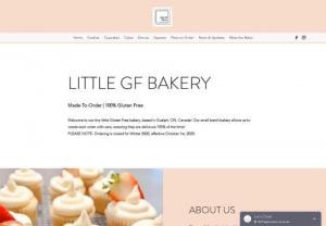Little GF Bakery - We specialize in 100% gluten-free baked goods, including cakes, cupcakes, cookies and donuts.