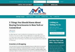 5 Things You Should Know About Buying Foreclosures in New York or Connecticut | Pace Home Buyers - An interesting way to invest in real estate is by buying foreclosures in New York or Connecticut. You see it on reality TV shows where investors can pick them up at a low cost, invest some money in repairs and upgrades, then turn around and sell them for a large profit.