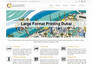 Creators Advertising Dubai - Creators Advertising provide large format digital printing services include graphics printing, vehicle branding, car stickers, indoor outdoor digital signboard company in UAE.