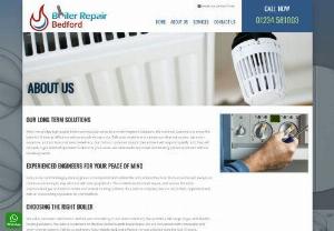 Boiler Repair Bedford - When we pledge high-quality boiler services, our aim is to provide long-term solutions. We want our customers to enjoy the benefits of energy efficiency with every job we carry out. Talk to us anytime and sample our clear-cut quotes, top-notch expertise, and professional service delivery. Our 24-hour customer support department will respond quickly, and they will dispatch a gas certified specialist to attend to your woes. We can handle any boiler and heating system problems without breaking...