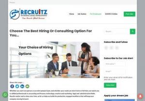 Recruitz HR Consultancy Bangalore - Whether you want one person or an entire project team, and whether your needs are short-term or full-time, we match you to skilled professionals in accounting and finance, technology, creative and marketing,  legal and  administrative fields. Results matter and so does your time, so let us help you build the productive, engaged workforce that will keep your company moving forward.